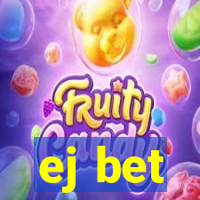 ej bet